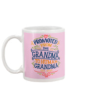 Load image into Gallery viewer, Promoted From Dog Grandma To Human Grandma Gift For Grandma Mug
