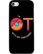 Load image into Gallery viewer, Gift For Occupational Therapist Let's Get Functional Phone case
