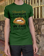 Load image into Gallery viewer, Birthday Gift For November Girl If My Mouth Doesn't Say It My Face Definitely Guys Tee
