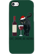 Load image into Gallery viewer, Cat Drink And Be Merry Meaningful Gift For Women Phone case
