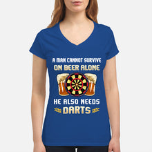 Load image into Gallery viewer, A Man Cannot Survive On Beer Alone He Also Needs Darts Trending Ladies V-Neck
