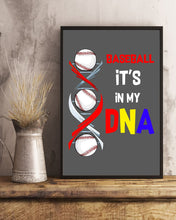 Load image into Gallery viewer, Baseball Be My DNA Gift For Sport Lovers Vertical Poster
