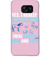 Load image into Gallery viewer, I Do Need All These Horses Dogs And Cats Phone case
