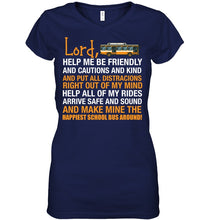 Load image into Gallery viewer, Lord Help Me Be Friendly And Cautions And Kind Gift Ladies V-Neck
