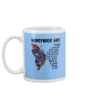 Load image into Gallery viewer, Birthday Gift For November Girl They Whispered To Her You Cannot Withstand The Storm Mug
