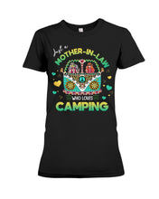 Load image into Gallery viewer, Just A Mother-in-law Who Loves Camping Trending Ladies Tee
