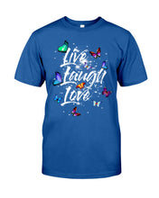 Load image into Gallery viewer, Butterfly Live Laugh Love Gift For Lover Guys Tee
