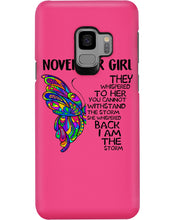 Load image into Gallery viewer, Birthday Gift For November Girl They Whispered To Her You Cannot Withstand The Storm Phone case
