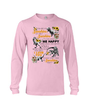 Load image into Gallery viewer, My Only Sunshine Make Me Happy Special Custom Design Unisex Long Sleeve

