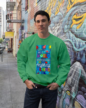 Load image into Gallery viewer, Lovely Phone Case In A World Where You Can Be Anything Be Kind Sweatshirt
