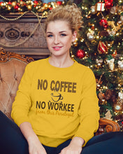 Load image into Gallery viewer, No Coffee No Workee Funny Paralegal    Special Unique  Custom Design Sweatshirt
