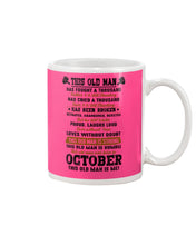 Load image into Gallery viewer, October Old Man Has Fought A Thousand Battles For Birthday Gift Mug
