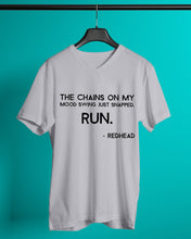 Load image into Gallery viewer, The Chains On My Mood Swing Just Snapped Run Trending Guys V-Neck
