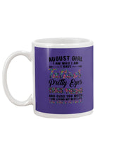 Load image into Gallery viewer, August Girl Has Tattoos Pretty Eyes Thick Thighs For Birthday Gift Mug

