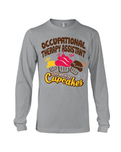 Load image into Gallery viewer, Occupational Therapy Assistant Will Work For Cupcakes Gift For Women Unisex Long Sleeve
