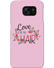 Load image into Gallery viewer, Love Is In The Hair Flower Gift For Women Phone case
