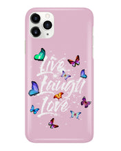 Load image into Gallery viewer, Butterfly Live Laugh Love Gift For Lover Phone case
