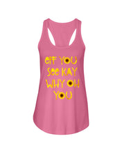 Load image into Gallery viewer, Sunflowers Eff You See Kay Why Oh You Gift For Women Ladies Flowy Tank
