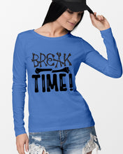 Load image into Gallery viewer, Break Bone Time White Background Gift For Women Unisex Long Sleeve
