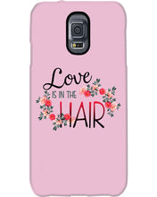Load image into Gallery viewer, Love Is In The Hair Flower Gift For Women Phone case
