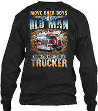 Load image into Gallery viewer, Old Man Show You How To Be A Trucker For Personalized Job Gift Unisex Long Sleeve
