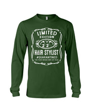 Load image into Gallery viewer, Limited Edition Hair Stylist Quarantined Special Custom Design Unisex Long Sleeve
