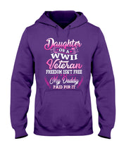 Load image into Gallery viewer, Daughter Of A Veteran Freedom Isn't Free Gift For Daughter Hoodie
