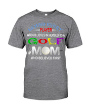 Load image into Gallery viewer, Golf Who Believes In Herself Gift For Sport Lovers Guys Tee
