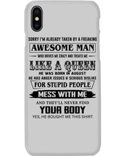Load image into Gallery viewer, I'm Already Taken By An August Freaking Awesome Man For Birthday Gift Phone case
