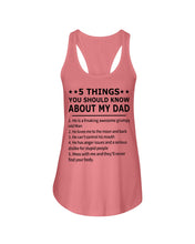 Load image into Gallery viewer, Five Things You Should Know About My Dad Special Custom Design Ladies Flowy Tank
