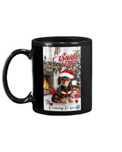 Load image into Gallery viewer, Dachshund Is Coming To You Gift For Dog Lovers Mug
