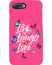 Load image into Gallery viewer, Butterfly Live Laugh Love Gift For Lover Phone case
