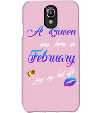 Load image into Gallery viewer, A Queen Was Born In February Birthday Gift Phone case
