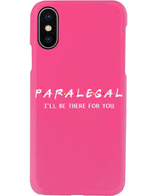 Load image into Gallery viewer, Paralegal I'll Be There For You Trending Gift For Lawyer Phone case
