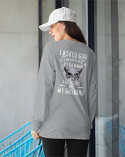 Load image into Gallery viewer, Gift For Wife I Asked God To Make Me A Better Woman Unisex Long Sleeve
