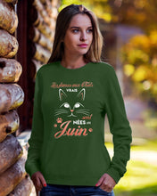 Load image into Gallery viewer, Lé Dames Aux Thats Vrais Sont Nées En   Juin For Birthday Gift Sweatshirt
