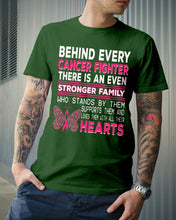 Load image into Gallery viewer, Behind Every Breast Cancer Fighter There Is An Even Stronger Family Guys Tee
