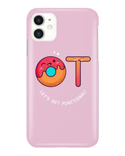 Load image into Gallery viewer, Gift For Occupational Therapist Let's Get Functional Phone case
