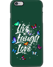 Load image into Gallery viewer, Butterfly Live Laugh Love Gift For Lover Phone case
