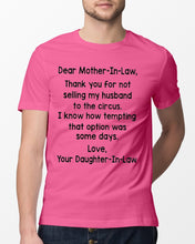 Load image into Gallery viewer, Daughter In Law Gift For Mother In Law I Know How Tempting That Option Was Some Days Guys Tee
