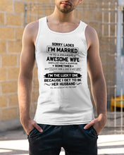 Load image into Gallery viewer, I'm The Lucky One Because I Get To Be Her Husband Gift For Husband Unisex Tank Top
