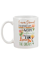 Load image into Gallery viewer, I Never Dreamed I'd End Up Having A Perfect Mother-in-law Mug
