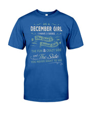 Load image into Gallery viewer, December Girl I Have Three Sides Birthday Gift For Women Guys Tee
