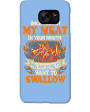 Load image into Gallery viewer, Once You Put My Meat In Your Mouth Unique Custom Design Phone case
