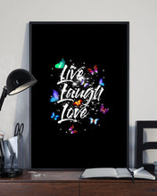 Load image into Gallery viewer, Butterfly Live Laugh Love Gift For Lover Vertical Poster
