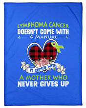 Load image into Gallery viewer, Lymphoma Cancer Doesn't Come With A Manual Fleece Blanket
