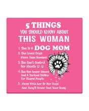 Load image into Gallery viewer, 5 Things You Should Know About This Woman Dog Mom Coaster
