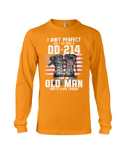 Load image into Gallery viewer, I Ain't Perfect But I Do Have A DD-214 For An Old Man Trending Unisex Long Sleeve
