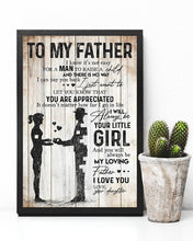Load image into Gallery viewer, You'll Always Be My Loving Father Gift From Daughter To Father Vertical Poster
