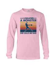 Load image into Gallery viewer, I Created A Monster She Calls Me Dad Giving Daughter Unisex Long Sleeve
